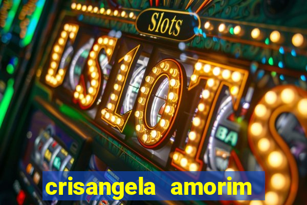 crisangela amorim dos santos